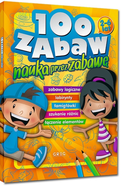 100 zabaw. Nauka przez zabawę